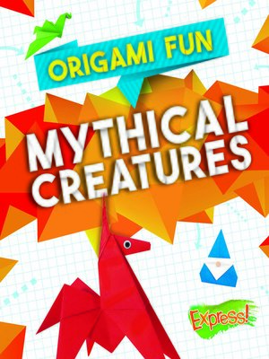 cover image of Origami Fun: Mythical Creatures